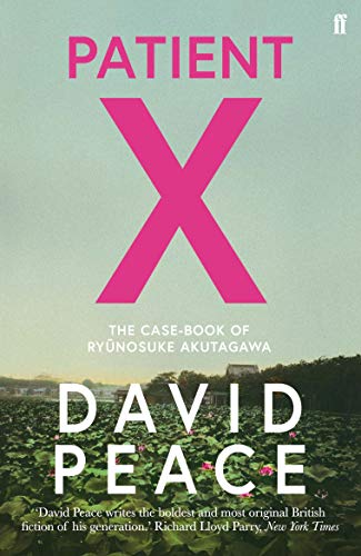 Patient X: The Case-Book of Ryunosuke Akutagawa von Faber & Faber